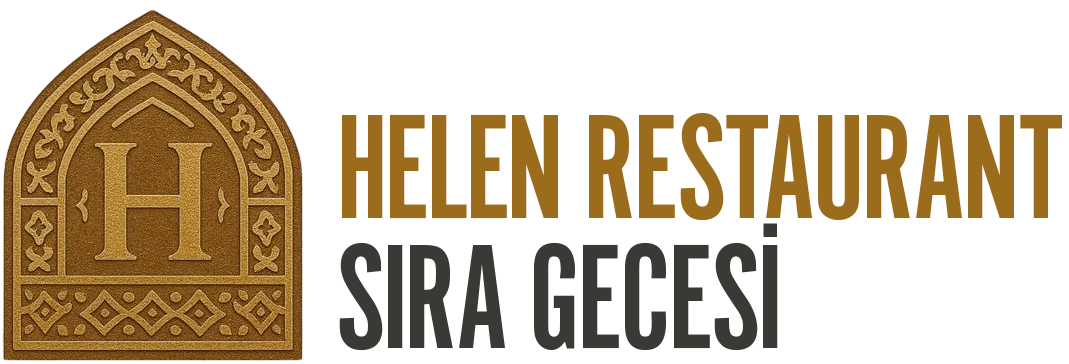 Helen Restaurant Sıra Gecesi